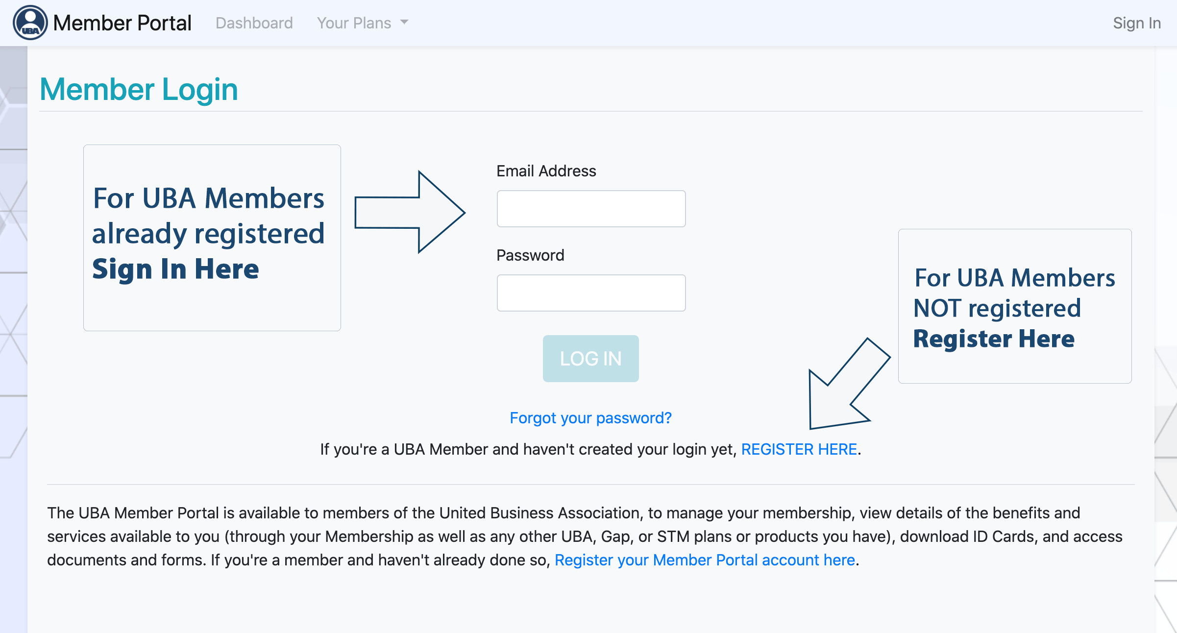 Sign in to Member Portal as returning user or Register if your first time at the member portal